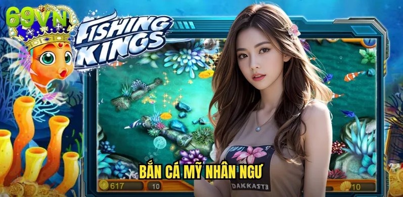 Khái quát chung về bắn cá nhân ngư tại 79KING