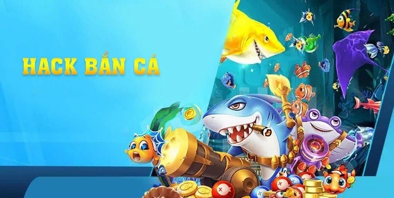 Tổng quan về top tool hack bắn cá phổ biến